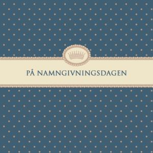 Kort "På Namngivningsdagen" - Doppresenter