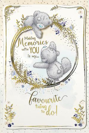 Kort, Making memories with you... - Me To You - Nallar & mjukisdjur