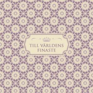 Kort "Till världens finaste" Present